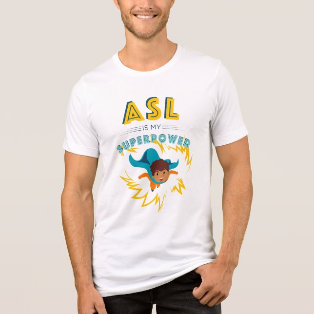 ASL är min supermakt T Shirt (Framsida)