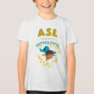 ASL är min supermakt T Shirt