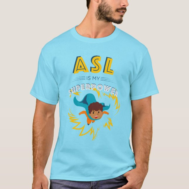 ASL är min supermakt T Shirt (Framsida)