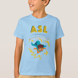 ASL är min supermakt T Shirt