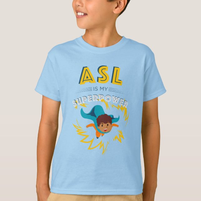 ASL är min supermakt T Shirt (Framsida)