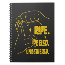 ASL Banana Design - Ripe, Peeled, Unbothered Anteckningsbok