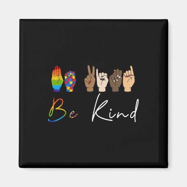 ASL Be Autism Awareness HGBT Pride Kindness W Magnet (Framsidan)