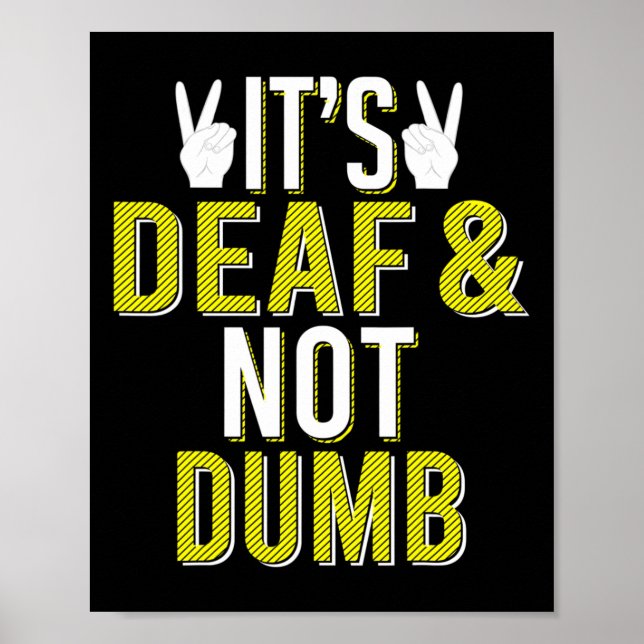 ASL Det är Dövet och inte Dövet Dumb Sign Language Poster (Framsidan)