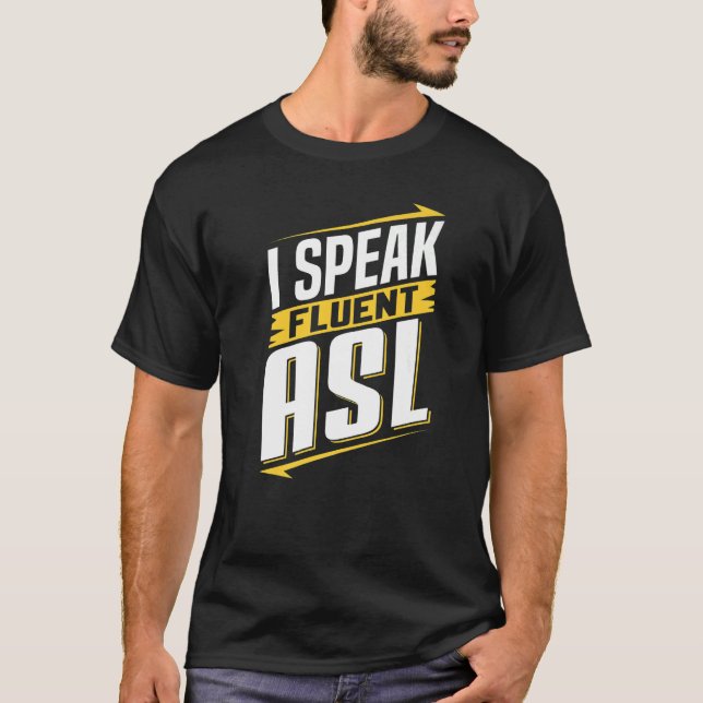 ASL I-Döv för språktilldelning för lyssnarskyltsig T Shirt (Framsida)