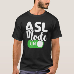 ASL-läge på tolköversättarens handskylt Langu T Shirt