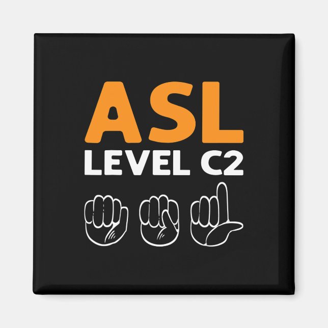 ASL - nivå C2. ASL Awareness Hand Sign Language D Magnet (Framsidan)