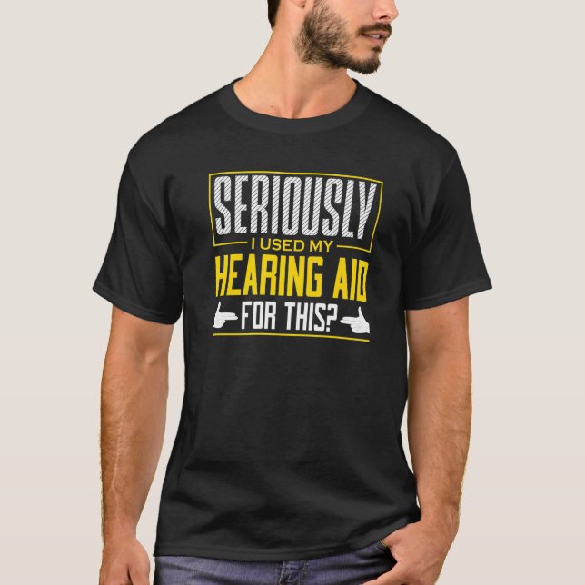 ASL Seriously Hearing Aid Sign Language Deaf Aware T Shirt (Framsida)