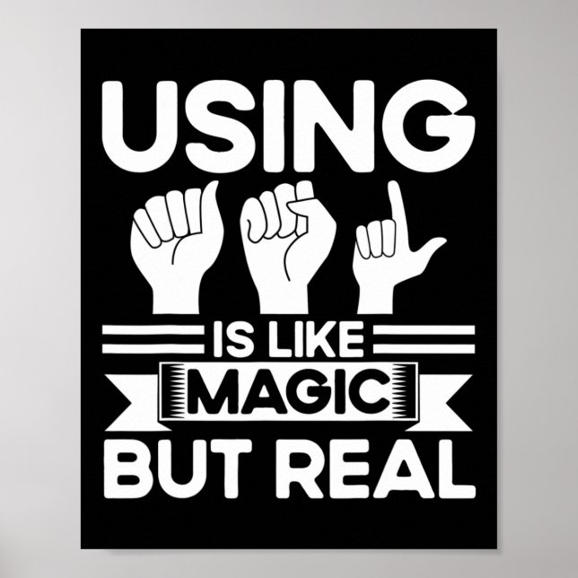 Asl Sign Language Asl Like Magic But Real Deaf  Poster (Framsidan)