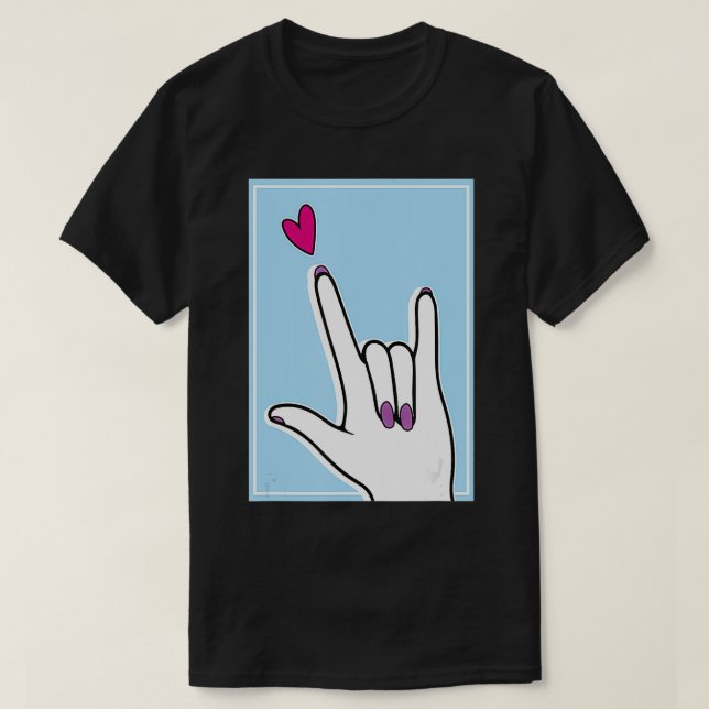 ASL-signeringsspråk I Kärlek Du T Shirt (Design framsida)