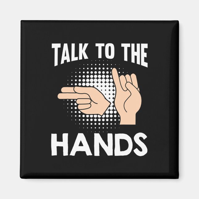 ASL Talk to Händer American Sign Language 1 Magnet (Framsidan)