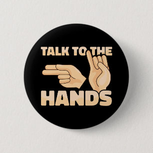 Asl Talk To The Hands Amerikanskt Teckenspråk 2 Knapp
