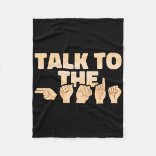 Asl Talk To The Hands Amerikanskt Teckenspråk  Fleecefilt