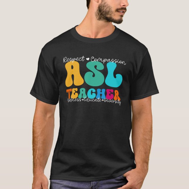 ASL Teacher Appreciation Week Back to School T Shirt (Framsida)
