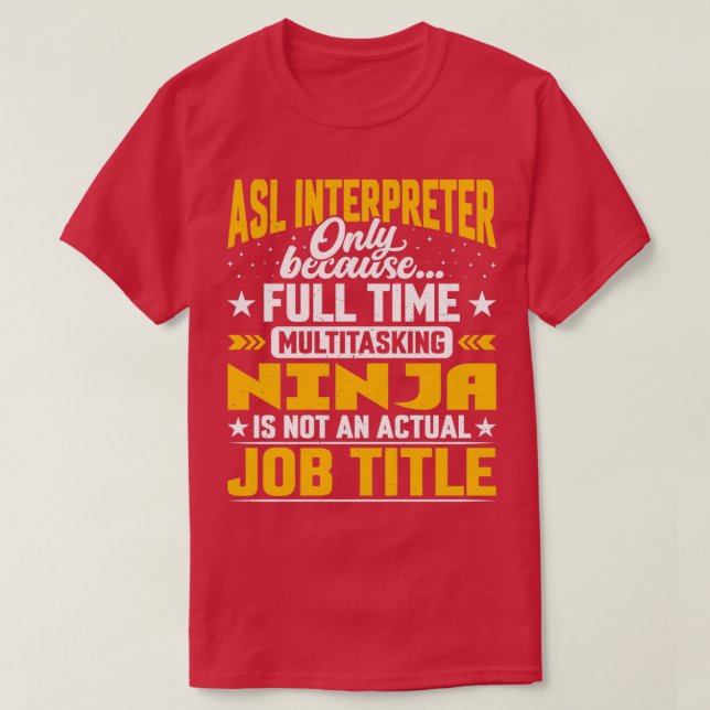 ASL-tolkarens befattning Funny ASL-representant T Shirt (Design framsida)