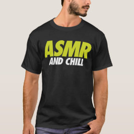 ASMR och Chill Funny T Shirt