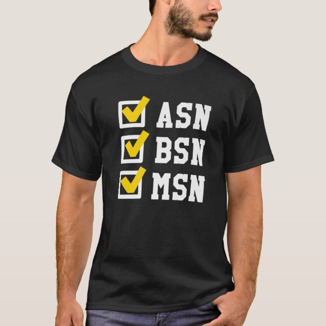 ASN BSN MSN Checklist för sjuksköterskegrad Funny  T Shirt (Framsida)