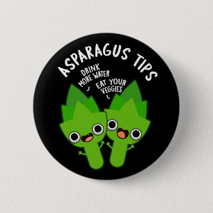 Asparagus Tips Funny Veggie Pun Mörk BG Knapp