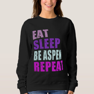 Aspen Eat Sleep Be Repeat Aspen T Shirt