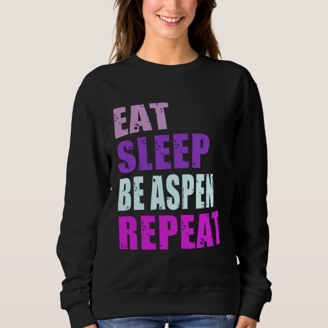 Aspen Eat Sleep Be Repeat Aspen T Shirt (Framsida)