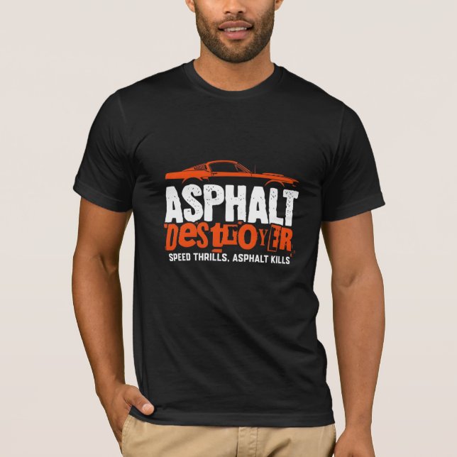 Asphalt destroyer Automotive Graphic T-Shirt  (Framsida)