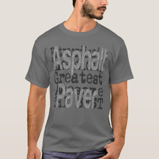 Asphalt Paver Extraordinaire Tee
