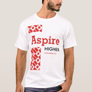 ASPIRE HIGHER Canada Flagga Christian Scripture T Shirt