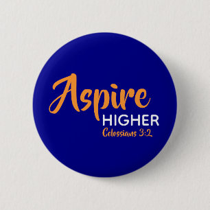 ASPIRE HIGHER Inspirational Christian Blue Knapp