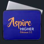 ASPIRE HIGHER Inspirational Christian Blue Laptop Fodral<br><div class="desc">Idémeddelande - Aspire Higher - med skriptreferens Colossians 3:2 "Ställ in dig på sak ovan". Ett motiveringsbudskap, som helt enkelt ändå visas på ett elegant sätt. Anpassadet är fullt ut, så att du kan anpassa texten med ditt eget favoritmeddelande och skriptreferens, eller så kan du lämna som det är. En...</div>