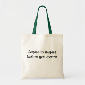 Aspire till Inspire innan du slutar med tote Bag Tygkasse