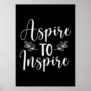 Aspire to Inspire - Gym, Hustle, Success Poster