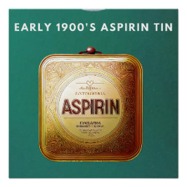 Aspirin Tin i tidigt 1900 Perfect Poster