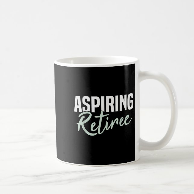 Aspiring Retiree Funny Pension Gift Kaffemugg (Höger)