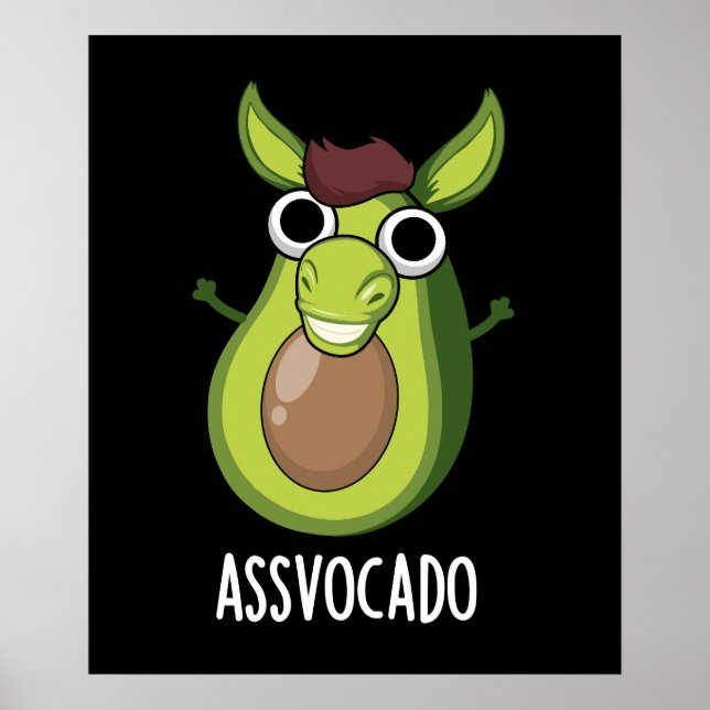 Ass-vocado Funny Avocado Pun Mörk BG Poster (Framsidan)