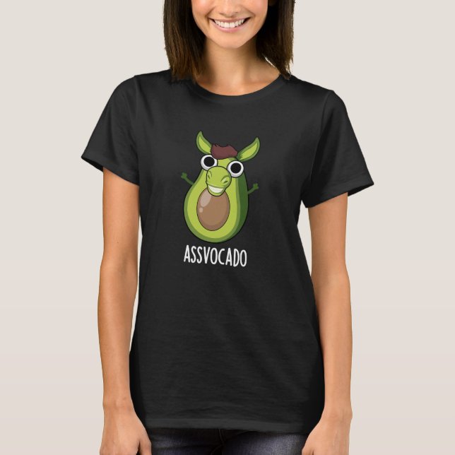 Ass-vocado Funny Avocado Pun Mörk BG T Shirt (Framsida)