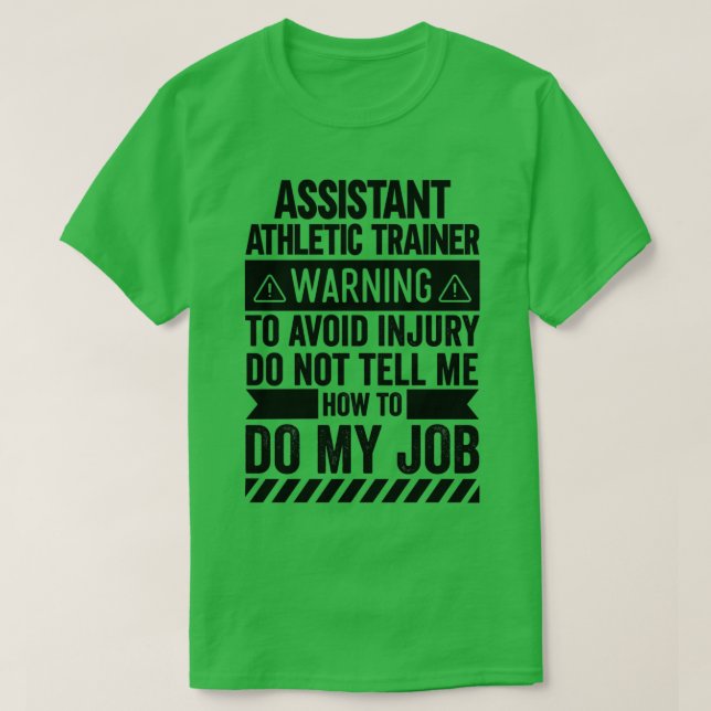 Assistant Athletic Trainer Warning T Shirt (Design framsida)