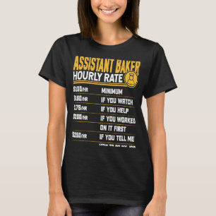 Assistant Baker - timtaxering Baking Assistant Che T Shirt