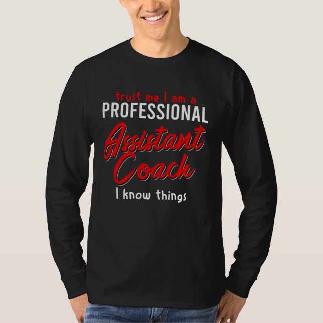 Assistant Coach   Idea Professional Coaches T Shirt (Framsida)