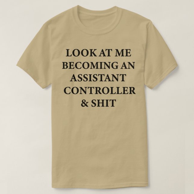 Assistant Controller - praktisk gåva för framtida  T Shirt (Design framsida)