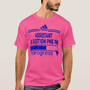 ASSISTANT DE GESTION PME PMI 3 T SHIRT