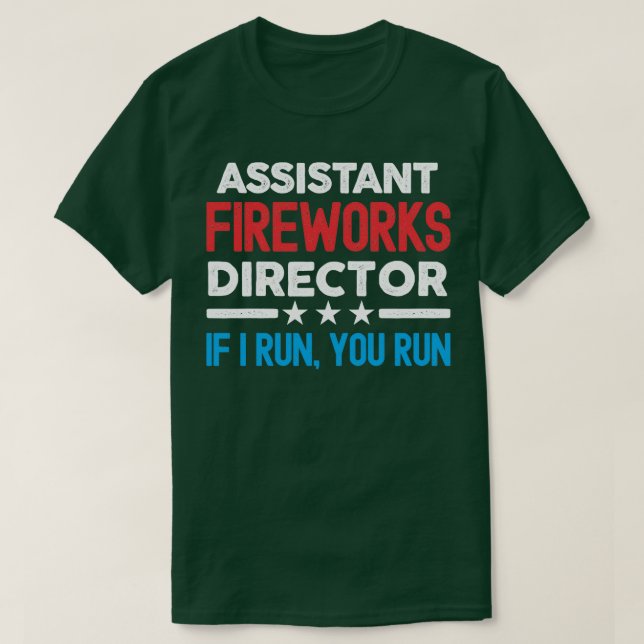 Assistant Fireworks Director, 4:e juli Fir T Shirt (Design framsida)