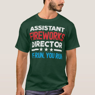 Assistant Fireworks Director, 4:e juli Fir T Shirt