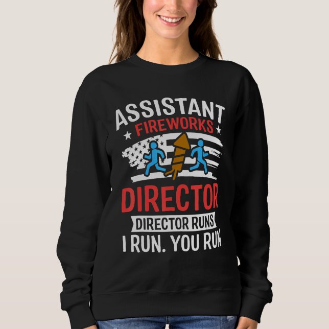 Assistant Fireworks Director I Run You Run Funny 4 T Shirt (Framsida)