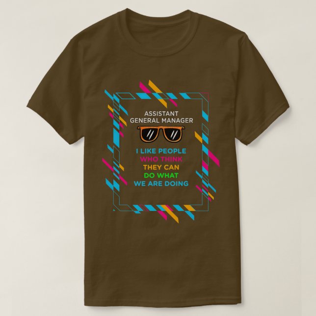 ASSISTANT GENERAL MANAGER T SHIRT (Design framsida)