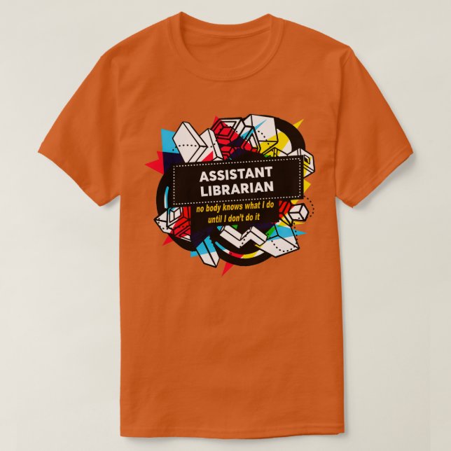 ASSISTANT LIBRARIAN Classic TShirt T Shirt (Design framsida)