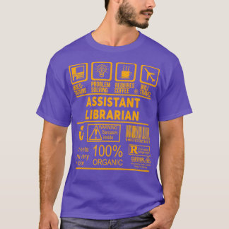 ASSISTANT LIBRARIAN NICE DESIGN 2017 T SHIRT
