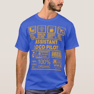 ASSISTANT LOCO PILOT NICE DESIGN 2017 1 T SHIRT