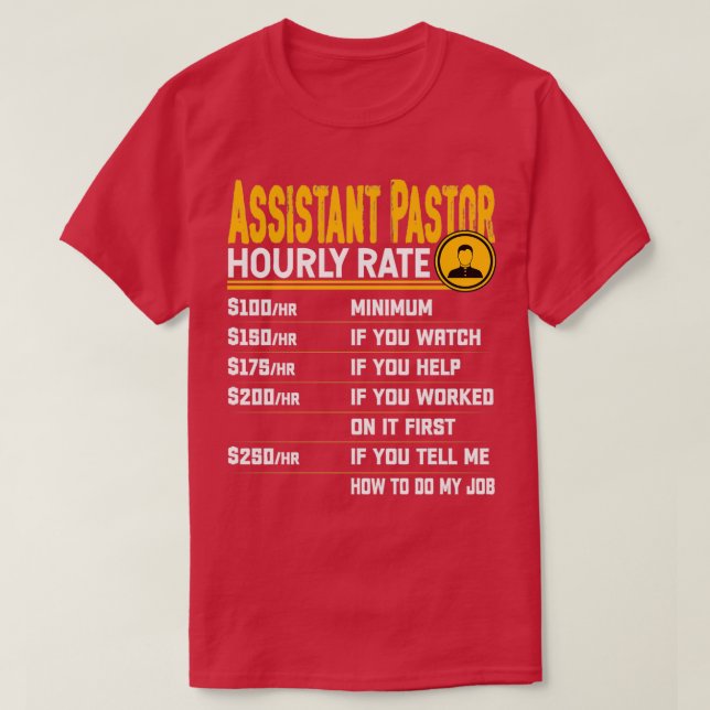 Assistant Pastor Timly Rate Funny Church Clergy C T Shirt (Design framsida)
