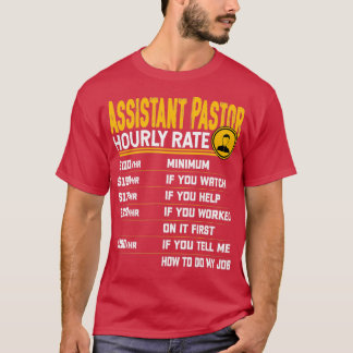 Assistant Pastor Timly Rate Funny Church Clergy C T Shirt