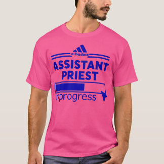 ASSISTANT PRIEST Classic TShirt T Shirt